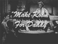 Make Room For Daddy / The Danny Thomas Show Episode Guide